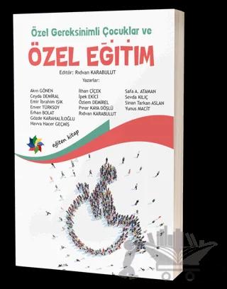 Özel Gereksinimli Çocuklar ve Özel Eğitim