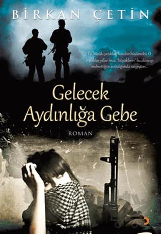 Gelecek Aydınlığa Gebe
