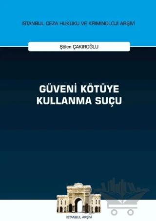 Güveni Kötüye Kullanma Suçu