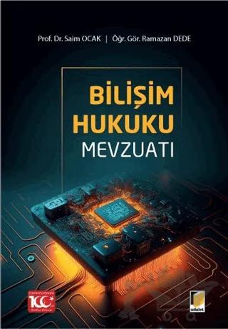 Bilişim Hukuku Mevzuatı