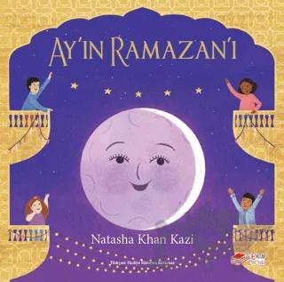 Ay’ın Ramazan’ı – Natasha Khan Kazı – The Kitap kitap kapağı