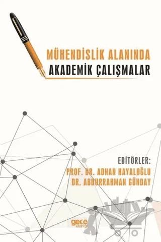 Mühendislik Alanında Akademik Çalışmalar