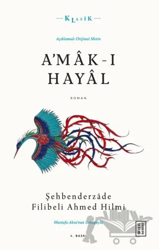 A'mak-ı Hayal - Açıklamalı Orijinal Metin