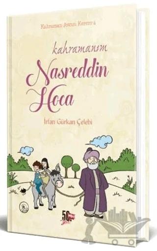 Kahramanım Nasreddin Hoca (Ciltli)