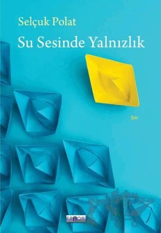 Su Sesinde Yalnızlık