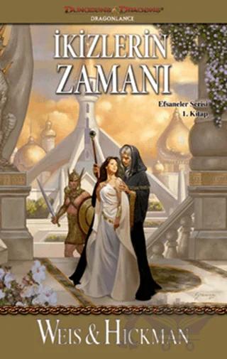 İkizlerin Zamanı - Efsaneler Serisi 1. Kitap