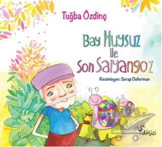 Bay Huysuz ile Son Salyangoz