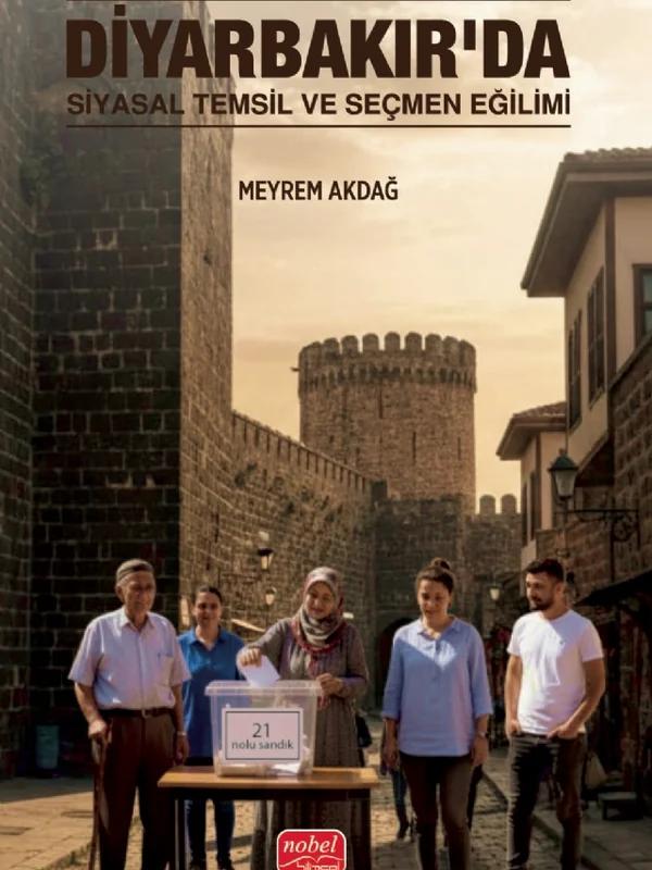 Diyarbakır’da Siyasal Temsil ve Seçmen Eğilimi