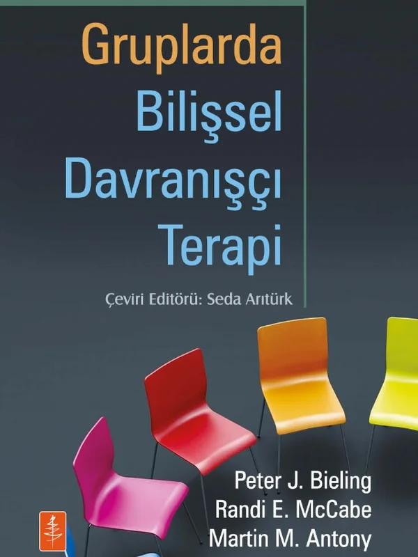 GRUPLARDA BİLİŞSEL DAVRANIŞÇI TERAPİ - Cognitive-Behavioral Therapy in Groups
