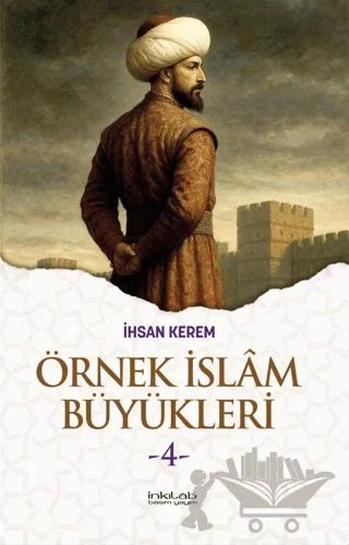 Örnek İslam Büyükleri - 4