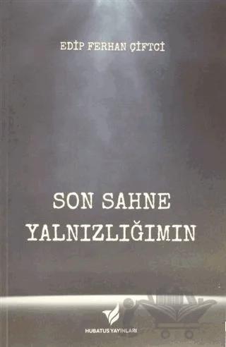Son Sahne Yalnızlığım