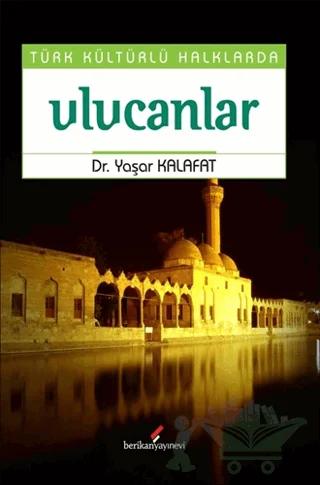 Türk Kültürlü Halklarda Ulucanlar