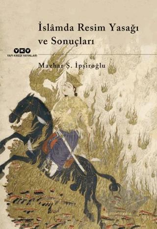 İslamda Resim Yasağı ve Sonuçları