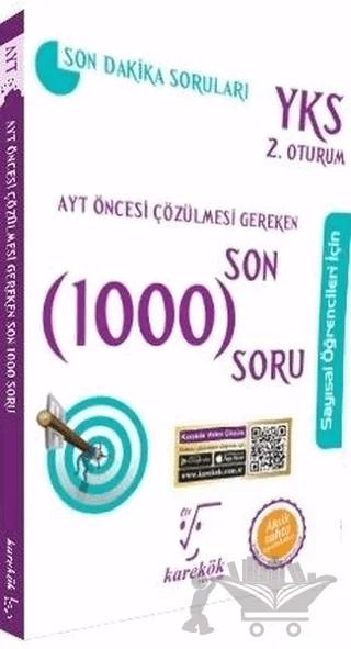 AYT Öncesi Çözülmesi Gereken Son 1000 Soru Sayısal Öğrenciler İçin