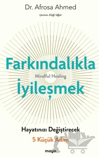 Farkındalıkla İyi̇leşmek