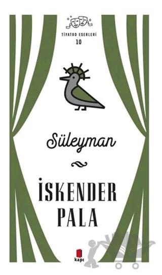 Süleyman - Tiyatro Eserleri 10