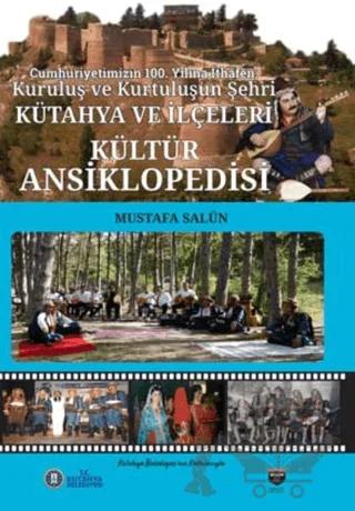 Kütahya ve İlçeleri Kültür Ansiklopedisi