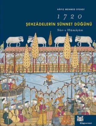 Şehzadelerin Sünnet Düğünü, 1720
