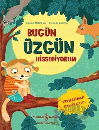 Bugün Üzgün Hissediyorum