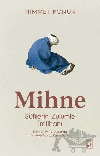 Mihne Sufilerin Zulümle İmtihanı