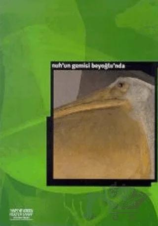 Nuh’un Gemisi Beyoğlu’nda (L’Arche de Noe a Beyoğlu)