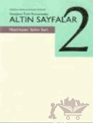 Gençlere Türk Romanından Altın Sayfalar Cilt: 2