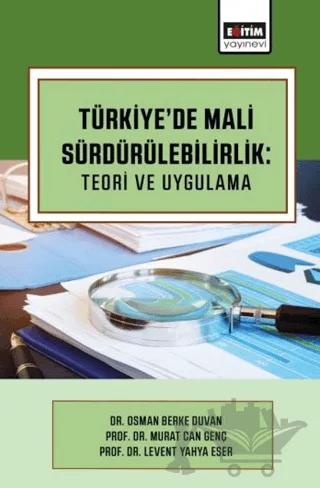 Türkiye’de Mali Sürdürülebilirlik: Teori ve Uygulama