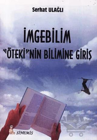 İmgebilim Öteki’nin Bilimine Giriş