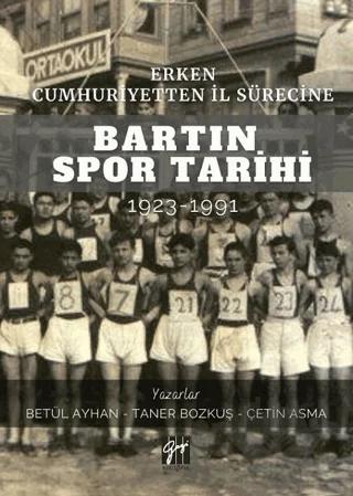 Erken Cumhuriyetten İl Sürecine Bartın Spor Tarihi 1923-1991