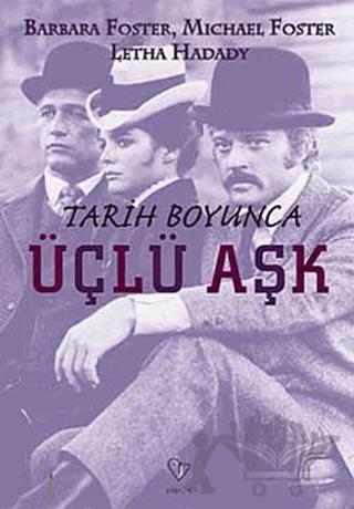 Tarih Boyunca Üçlü Aşk