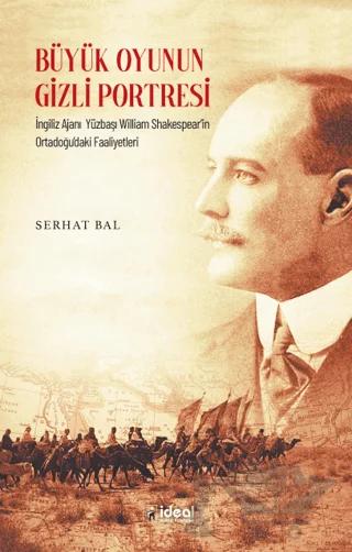Büyük Oyunun Gizli Portresi