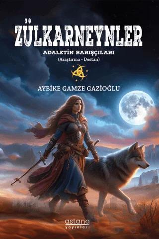 Zülkarneynler Adaletin Barışçıları