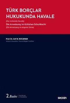 Türk Borçlar Hukukunda Havale (Dar Anlamda Havale)