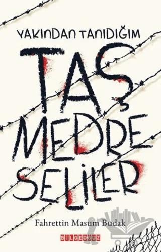 Yakından Tanıdığım Taş Medreseliler