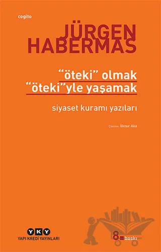 Öteki Olmak, Ötekiyle Yaşamak