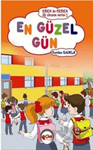 En Güzel Gün - Eren ile Ceren İlk Okuma Serisi 1