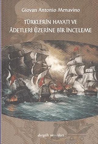 Türklerin Hayatı ve Adetleri Üzerine Bir İnceleme