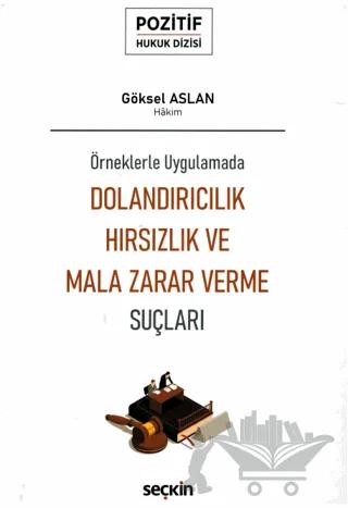 Dolandırıcılık, Hırsızlık ve Mala Zarar Verme Suçları