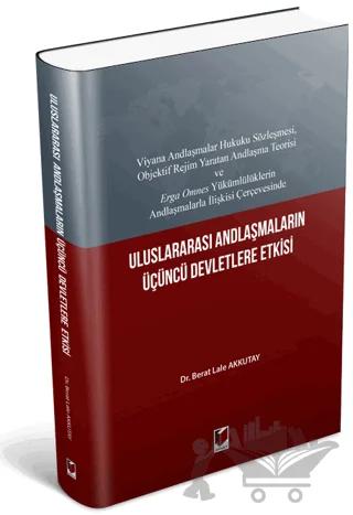 Uluslararası Andlaşmaların Üçüncü Devletlere Etkisi