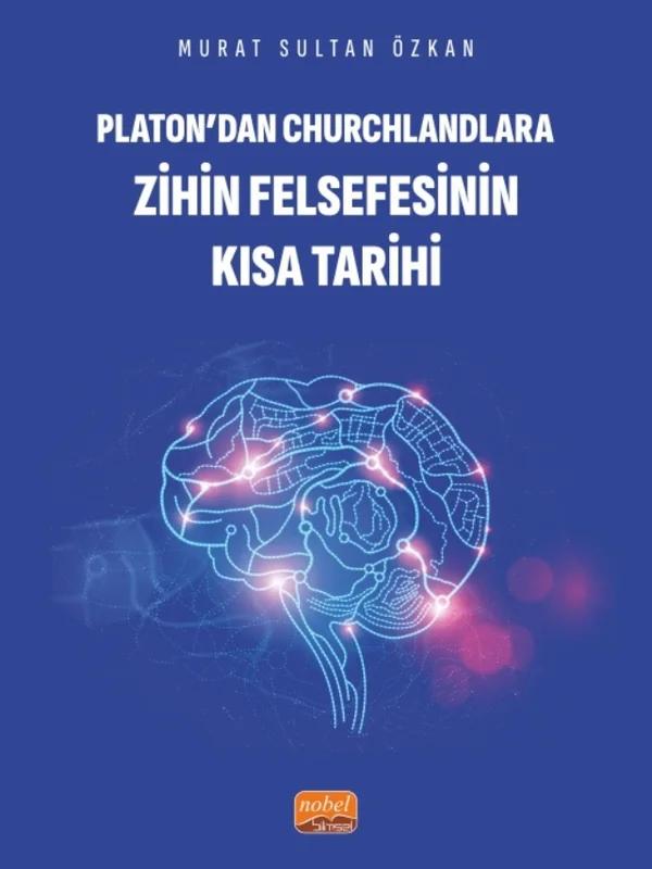 Platon’dan Churchlandlara Zihin Felsefesinin Kısa Tarihi