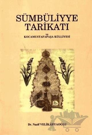 Sümbüliyye Tarikatı ve Kocamustafapaşa Külliyesi
