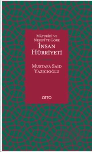 Maturidi ve Nesefi’ye Göre İnsan Hürriyeti
