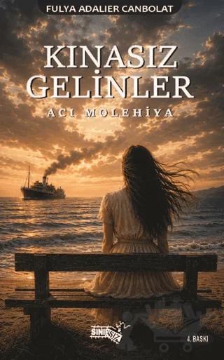 Kınasız Gelinler – Fulya Adalıer Canbolat – Sınırsız Kitap kitap kapağı