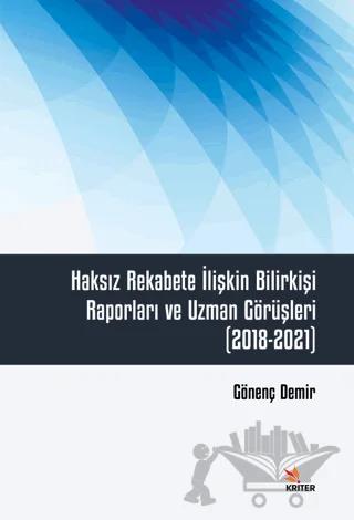 Haksız Rekabete İlişkin Bilirkişi Raporları ve Uzman Görüşleri (2018-2021)