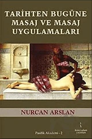 Tarihten Bugüne Masaj ve Masaj Uygulamaları