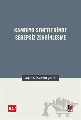 Kambiyo Senetlerinde Sebepsiz Zenginleşme