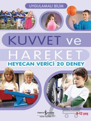 Uygulamalı Bilim - Kuvvet ve Hareket