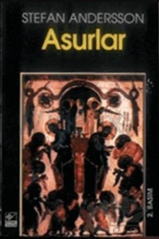 Asurlar ve Modern Çağda Asur Sorunu
