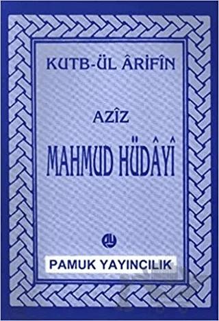 Aziz Mahmud Hüdayi Hazretleri (Evliya-014/P07)