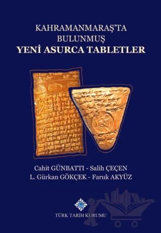 Kahramanmaraş'ta Bulunmuş Yeni Asurca Tabletler